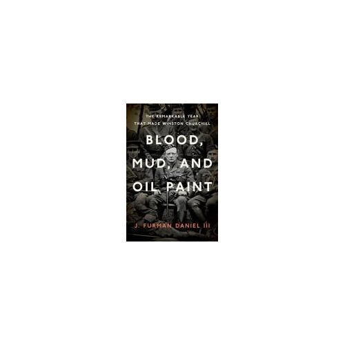 Blood, Mud, And Oil Paint