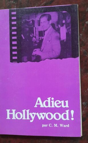 Ca4/ C.M.Ward " Adieu Hollywood-La Carrière De Harold Herman" Editions J.V.B