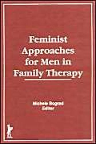 Feminist Approaches For Men In Family Therapy