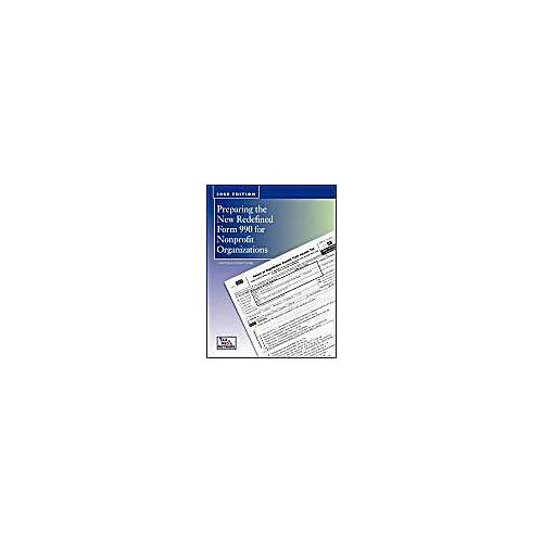 Preparing The New Redefined Form 990 For Nonprofit Organizations