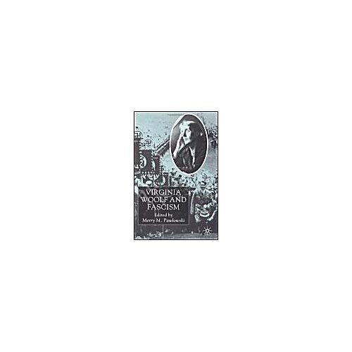 Virginia Woolf And Fascism