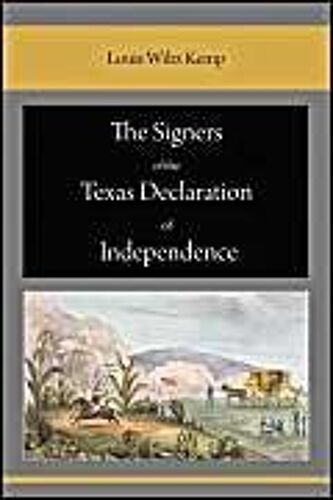 The Signers Of The Texas Declaration Of Independence