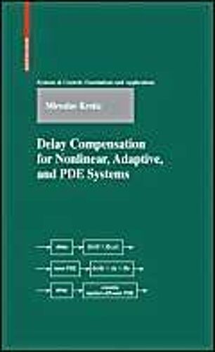 Deklay Compensation For Nonlinear, Adaptative, And Pde Systems