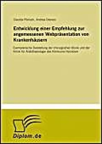 Entwicklung Einer Empfehlung Zur Angemessenen Webpräsentation Von Krankenhäusern