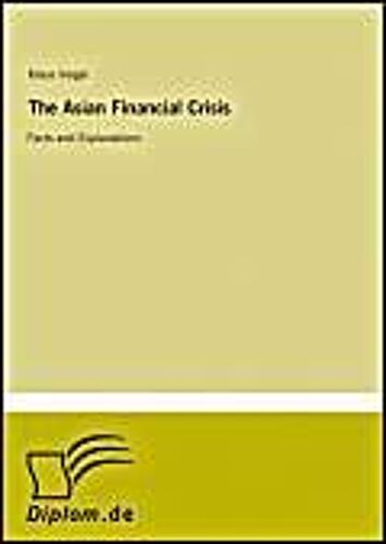 The Asian Financial Crisis