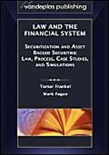 Law And The Financial System - Securitization And Asset Backed Securities