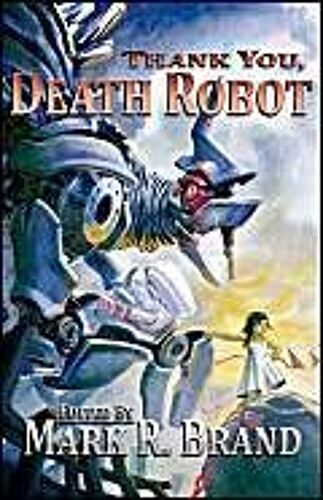 Thank You, Death Robot