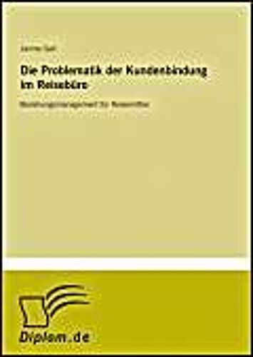 Die Problematik Der Kundenbindung Im Reisebüro
