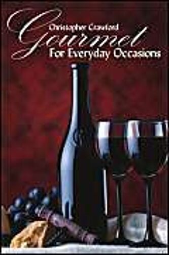 Gourmet For Everyday Occasions