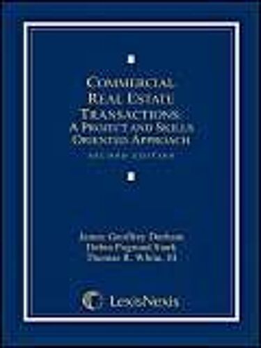Commercial Real Estate Transactions: A Project And Skills Oriented Approach