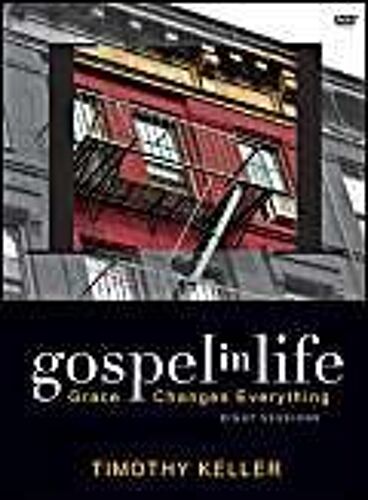 Gospel In Life Discussion Guide With Dvd: Grace Changes Everything [With Dvd]