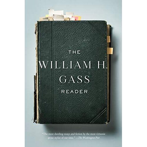 The William H. Gass Reader