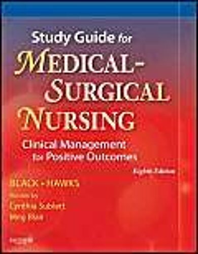 Medical-Surgical Nursing: Clinical Management For Positive Outcomes