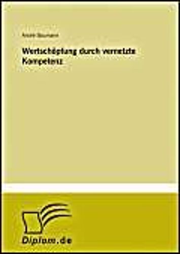 Wertschöpfung Durch Vernetzte Kompetenz