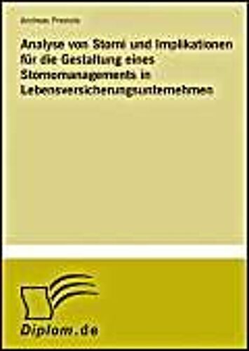 Analyse Von Storni Und Implikationen Für Die Gestaltung Eines Stornomanagements In Lebensversicherungsunternehmen
