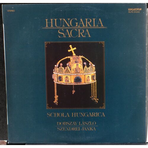 Hungaria Sacra Schola Hungarica László Dobszay Janka Szendrei András Soós