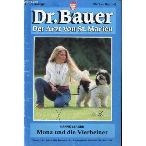 Dr. Bauer, Der Arzt Von St. Marien, Band 48 (Hanne Bergen, Mona Und Die Vierbeiner)