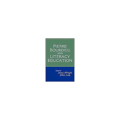 Pierre Bourdieu And Literacy Education