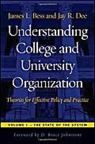 Understanding College And University Organization, Volume 1