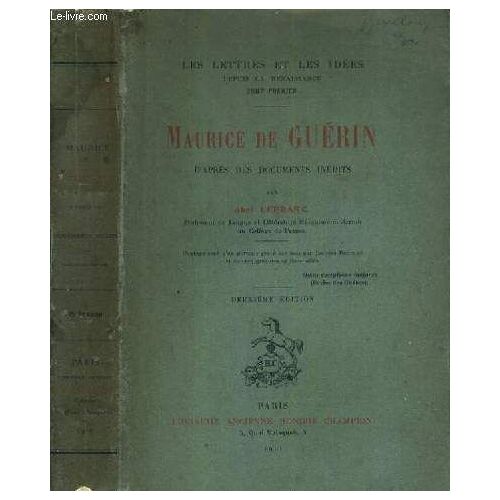 Maurice De Guerin D'apres Des Documents Inedits - 2ème Edition / Les Lettres Et Les Idees.