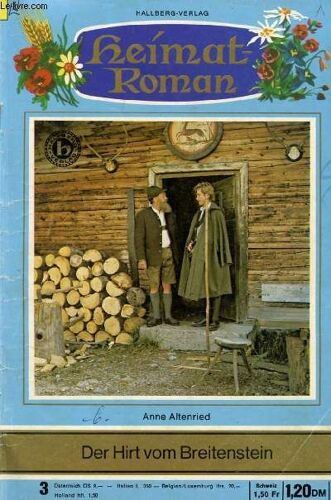 Heimat-Roman (Anne Altenried, Der Hirt Vom Breitenstein)