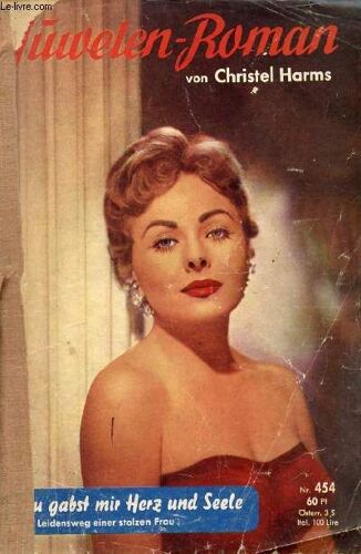 Juwelen-Roman, Band 455 (Christel Harms, Du Gabst Mir Herz Und Seele)