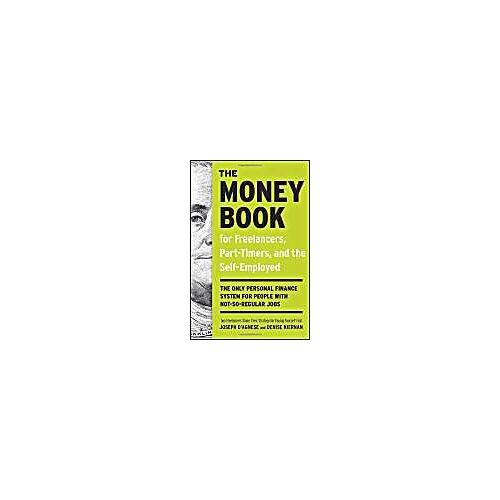 The Money Book For Freelancers, Part-Timers, And The Self-Employed
