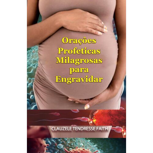 Oração Profética Milagrosa Para Engravidar