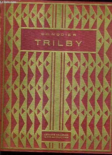 Trilby Ou Le Lutin D'argail Tresor Des Feves Et Fleur Des Pois Histoire Du Chien De Brisquet.