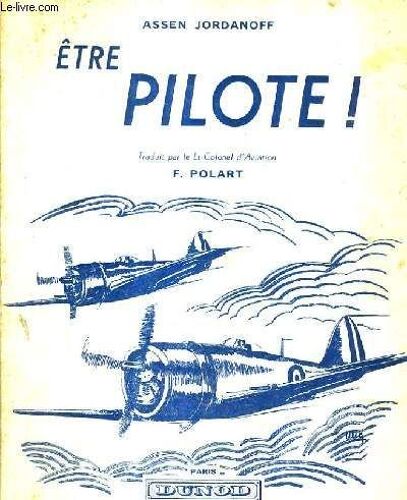 Etre Pilote ! / Nouveau Tirage.