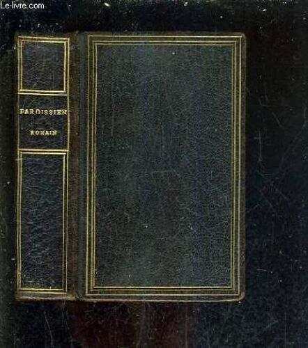 Paroissien Contenant Les Offices De Tous Les Dimanches Et Des Principales Fetes De L'annee En Latin Et En Francais - Traduction Nouvelle.