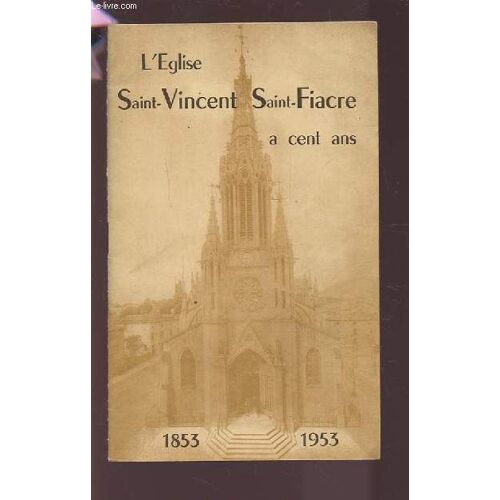 L'eglise Saint-Vincent Saint Fiacre A Cent Ans - 1853-1953.