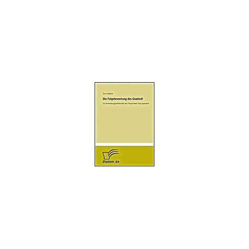 Die Folgebewertung Des Goodwill