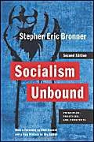A Socialism Unbound: From The Beginning To 1990