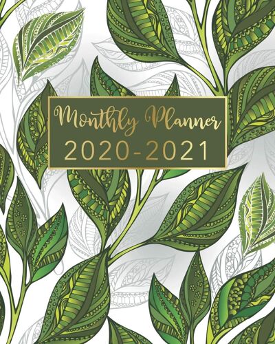 2020-2021 Monthly Planner: Green Leaves Design Two Year Monthly Planner From January 2020 To December 2021 Calendar 24 Months With Us Holidays 2 Year Schedule And Organizer