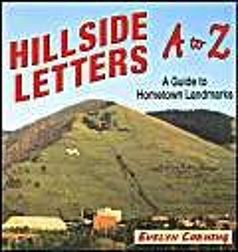 Hillside Letters A To Z: A Guide To Hometown Landmarks