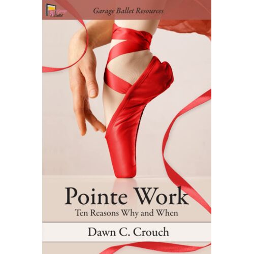 Pointe Work: Ten Reasons - Why And When