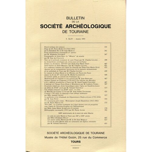 Bulletin De La Société Archéologique De Touraine - T. Xliv - Année 1995