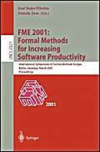 Fme 2001 : Formal Methods For Increasing Software Productivity
