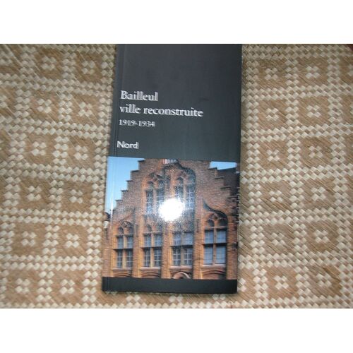 Bailleul Ville Reconstruite, 1919-1934, Nord