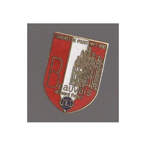 Pin's Blason Beauvais / Congres De Printemps 1992 (District 103 Nord France / Lions Club)
