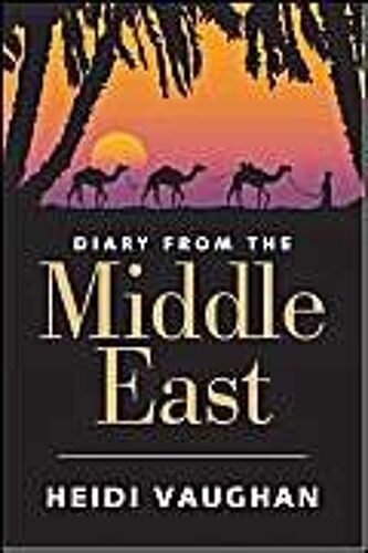 Diary From The Middle East