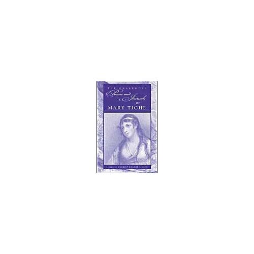 Collected Poems And Journals Of Mary Tighe