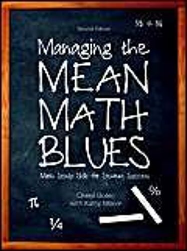 Managing The Mean Math Blues: Study Skills For Student Success