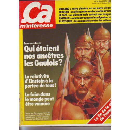 Ca M'intersse N° 14 : Qui Etaient Nos Ancetres Les Gaulois,