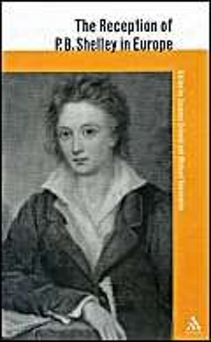 The Reception Of P. B. Shelley In Europe