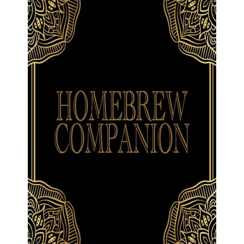 Homebrew Companion Notebook - Over 100 Helpful Pages To Create And Chronicle Your World: Ttrpg Dm And Game Master's Journal For Campaign Planning And Organization
