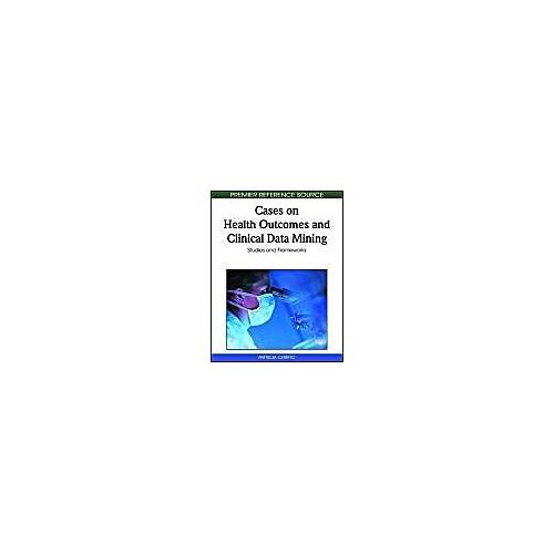 Cases On Health Outcomes And Clinical Data Mining