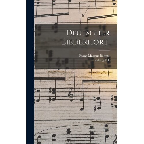 Deutscher Liederhort.