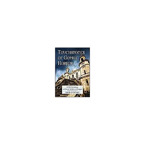 Touchstones Of Gothic Horror
